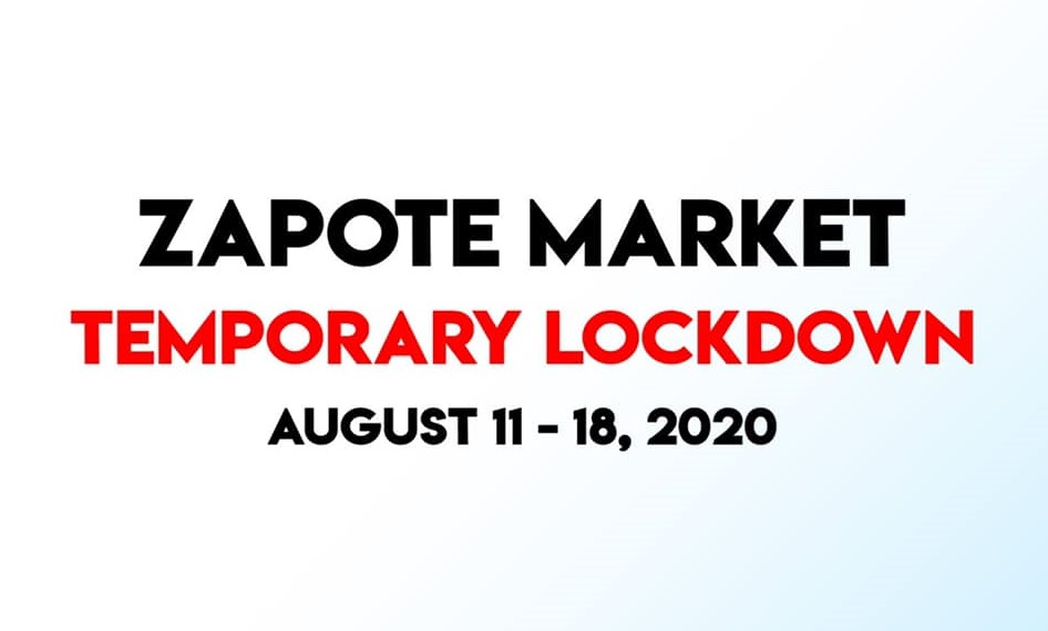 Zapote Market, Isasailalim sa Temporary Lockdown