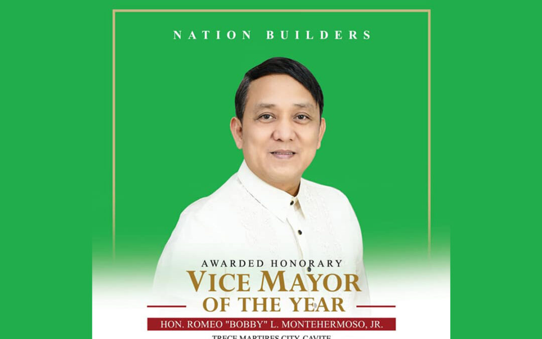 Congratulations! Trece Martires Vice Mayor Bobby Montehermoso Awarded As Honorary Vice Mayor Of The Year